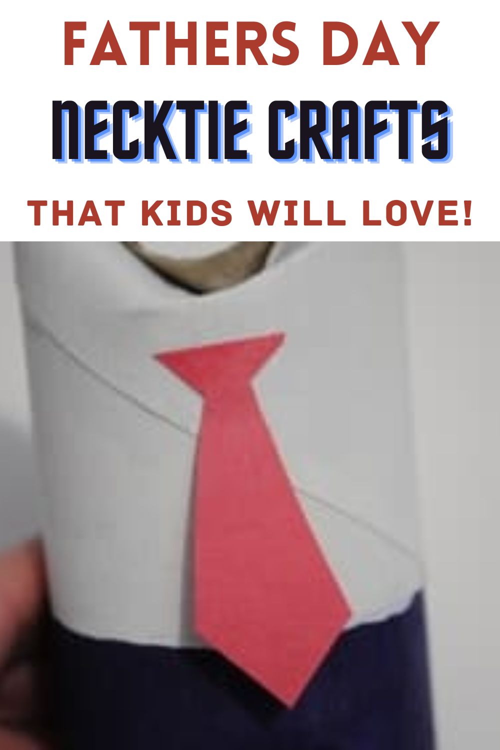 Father's Day Necktie Crafts -Toilet Paper Roll Treat Holder