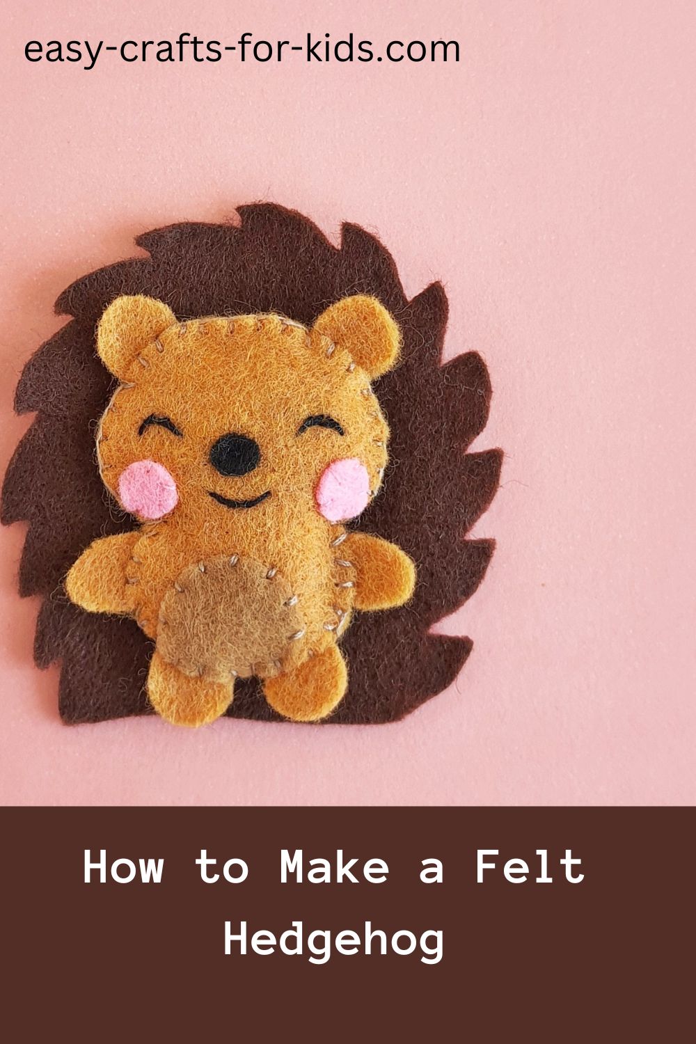 How to Make a Felt Hedgehog