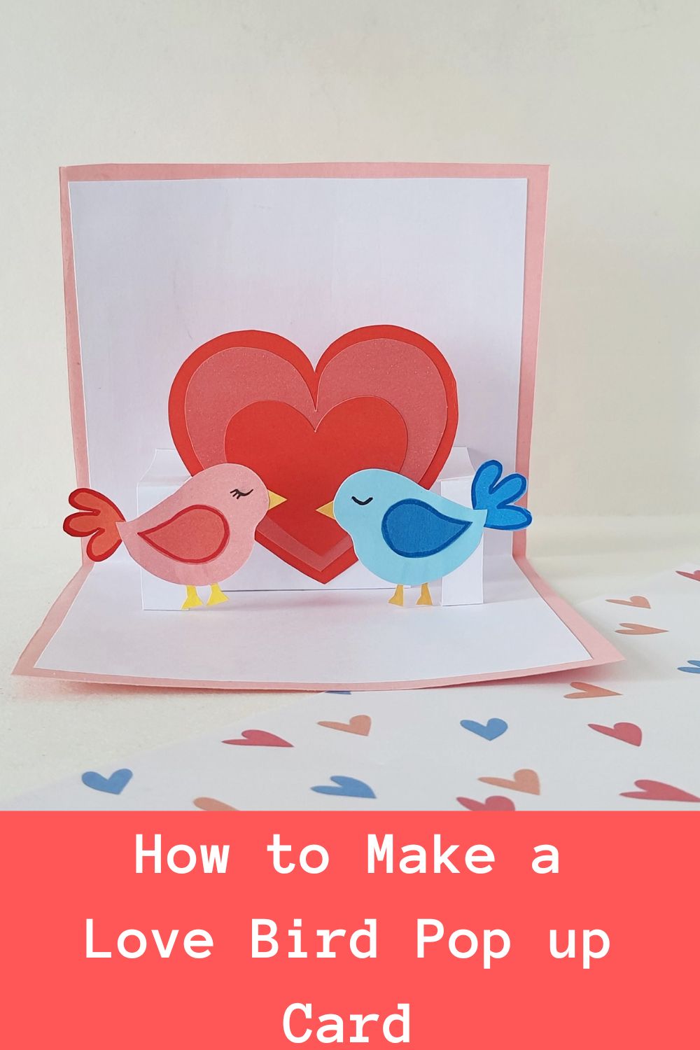 How to Make a Love Bird Pop up Card